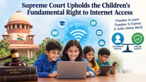 Supreme Court Upholds the Children’s Fundamental Right to Internet Access